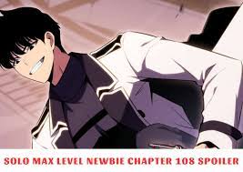 Solo Max Level Newbie Chapter 108 Spoiler, Recap, Release Date