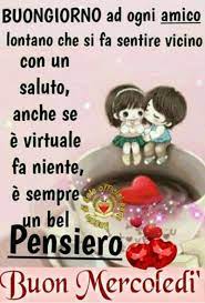 Buon Mercoledi Amici Immagini Nuove Buon Mercoledi Buongiorno Sabato Buon Sabato
