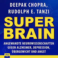 Akibat mabuk berat yang dialami noah semalam, mereka telah tidur bersama! Super Brain German Edition By Deepak Chopra Rudolph E Tanzi Audiobook Audible Com