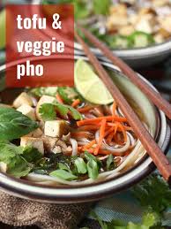 Tofu Veggie Pho In 2020 Vegan Pho Easy Vegan Delicious Vegan Recipes