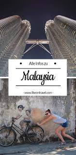 Malaysia Reisetipps Dein Kompletter Guide Likeontravel Malaysia Thailand Reise Tipps Asienreisen