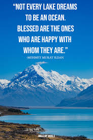 The Best Lake Quotes Mehmet Murat Ildan Lake Quotes Instagram Captions Beautiful Lakes
