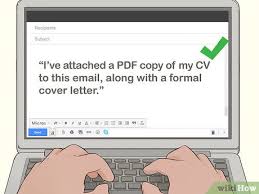 An employer may need either one of these file formats. Easy Ways To Write A Subject Line When Sending Your Cv By Email