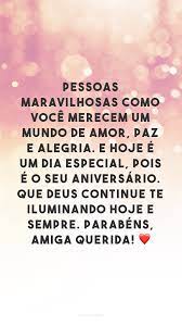 40 Frases De Aniversario Para Amiga Especial Perfeitas Para O Dia Dela Que seja uma criança forte, linda e maravilhosa. para amiga especial