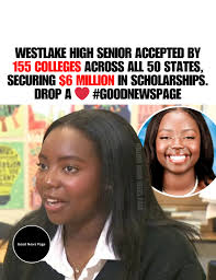 Chase Matthews, a 17-year-old honor student from South Fulton, Georgia, has  been accepted to 155 colleges with over $6 million in scholarship offers. A  Westlake High senior and band member, she plans