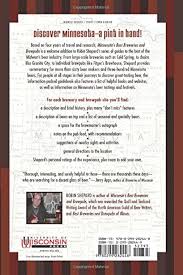 Minnesota's Best Breweries and Brewpubs: Searching for the Perfect Pint:  Shepard, Robin: 9780299282448: Amazon.com: Books