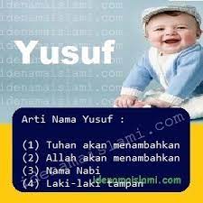 Kumpulan nama nama bayi laki laki dalam islam modern dan artinya untuk rangkaian kombinasi anak menurut al quran daftar 2 3 kata yang bagus. Ini Arti Nama Yusuf Dalam Islam Idenamaislami Com