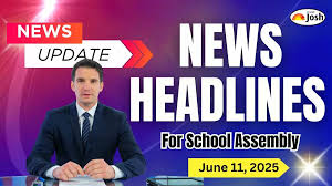 Today’s School Assembly Headlines (11 June 2025): Piyush Goyal Co-Chairs MEM Industry Roundtable in Switzerland, Jan Man Survey on NaMo App Garners Over 5 Lakh Responses with Other News