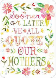 Mothers day is a prestigious day celebrated to pay honor and gratitude to all the mothers share happy mothers day messages out there. Happy Mothers Day Quotes From Daughter Son 2019 Best Inspirational Famous Short Quotations For Mother In Law