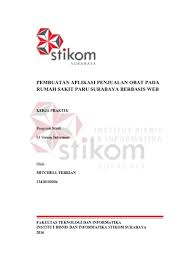Belanja isi rumah semakin mahal. Lkp Pembuatan Aplikasi Penjualan Obat Pada Rumah Sakit Paru Surabaya Berbasis Web
