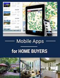 Mobile Apps For Home Buyers Buying First Home Home Ownership Home Buying