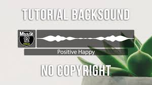 Company profile agency kreatif vour. Backsound Yang Cocok Untuk Video Tutorial Positive Happy No Copyright Sound Youtube