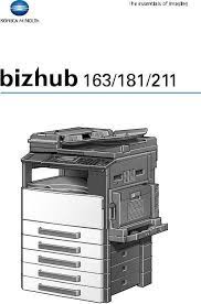 Check spelling or type a new query. Konica Minolta Bizhub 163 Bizhub 211 Bizhub 181 User Manual