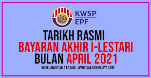 4,678 likes · 37 talking about this. Tarikh Rasmi Bayaran Akhir I Lestari Kwsp Bulan April 2021 Semak Sekarang