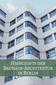 berlin feiert 100 bauhaus jubilaum der bauhausstil bauhaus architektur berlin bauhaus architektur architektur berlin bauhaus
