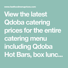 Qdoba Catering Prices Fast Food Menu Prices Qdoba Catering Qdoba Catering Menu