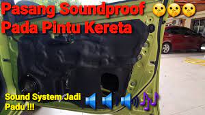 Sesuai untuk perjalanan dalam bandar kerana kereta axia jimat minyak. Pasang Soundproof Pada Pintu Kereta Perodua Axia Youtube