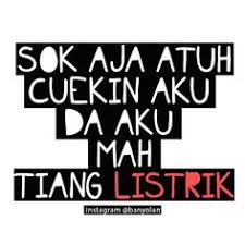 Dih pak jokowi sampe teriak hidup persib! 41 Ide Meunang Ngadonlod Kata Kata Lucu Gambar Lucu