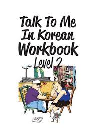 Download Pdf Talk To Me In Korean Workbook Level 2 Full Page Talk To Me Korean Language Learning Book Talk