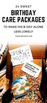 Best Birthday Gift For Long Distance Boyfriend 24 Birthday Care Package Ideas To Spoil A Long Distance Loved One Todaywedate Com Birthday Gift F Birthday Care Packages Care Package Birthday Ideas For Her