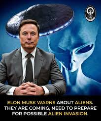 Elon Musk warns of alien arrival
