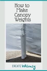 A 9' umbrella will require at least an 90 lb. How To Make Canopy Weights Create Whimsy