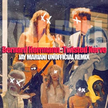 Stream Bernard Herrmann - Twisted Nerve (Jay Mariani Unofficial Remix) by  Jay Mariani | Listen online for free on SoundCloud