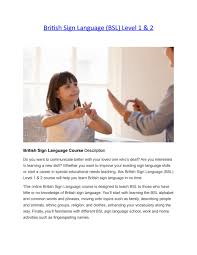 What is british sign language? British Sign Language Bsl Level 1 And 2 By Johnacademy Issuu