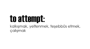 Attempt Fiilinin 2 Hali 3 Hali Kullanimi Ve Ornek Cumleler