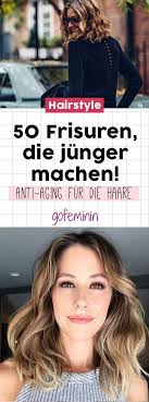 anti aging fur die haare diese frisuren machen junger 50er frisur frisuren brunette frisuren
