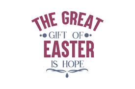 Download The Great Gift Of Easter Is Hope Quote Svg Cut Graphic By Thelucky Creative Fabrica Yellowimages Mockups