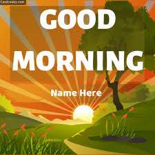 How to make business cards that people keep vallywag. Make Good Morning Greeting Card Online With Name Card Codez Name On Greeting Cards