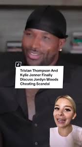 Tristan Thompson is finally addressing his cheating scandal with Jordyn  Woods... (🗣: @Maddison Hill) #TristanThompson #JordynWoods #KylieJenner