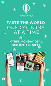 Why Wait Til Cyber Monday Shop Gift Boxes For Friends And Family Who Love Food And Travel Save 30 On Your Splurge Now With Promo Code Unwrap30 Tryt The Globe