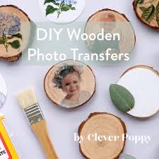 Diy Wooden Photo Transfers Clever Poppy Video Wooden Photo Transfer Wooden Diy Diy Photo Ornaments