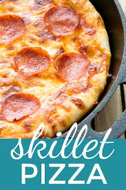 Cast Iron Skillet Pizza Recipe Cast Iron Skillet Recipes Dinner Cast Iron Pizza Cast Iron Skillet Pizza