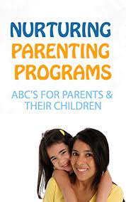Everything you don't want to happen will happen, and you might find yourself begging for privacy and alone time. Amazon Com Nurturing Parenting Programs Abc S For Parents Their Children Ebook Figueroa Tristen Kindle Store