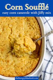 Corn Souffle Recipe Easy Corn Casserole The Hungry Bluebird Recipe In 2020 Corn Souffle Souffle Recipes Souffle Recipes Easy