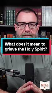 Grieving the Holy Spirit
