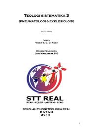 Buku tersebut berisi tentang kumpulan soal soal yang sudah diujikan dari tahun ke tahun sehingga hal ini bisa menjadi pedoman untuk anda yang ingin melanjutkan studi di sekolah ini. Diktat Teologi Sistematika 3 2018 Unduh Buku 1 41 Halaman Pubhtml5