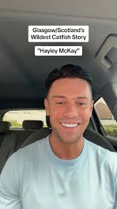 Hayley McKay: Glasgow/Scotland’s Wildest Catfish Story