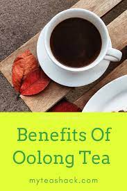 7 Health Benefits Of Oolong Tea My Tea Shack Iced Tea Recipes Tea Benefits Oolong Tea