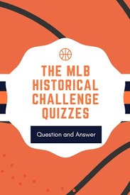 Baseball is the very oldest professional sport in the world. The Mlb Historical Challenge Quizzes Question And Answer Mlb Historical Challenge Trivia Paperback Eight Cousins Books Falmouth Ma