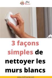 3 Facons Simples De Nettoyer Les Murs Blancs En 2020 Murs Blancs Nettoyant Tache De Graisse