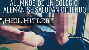 Alumnos De Un Colegio Aleman Se Saludan Diciendo Heil Hitler Youtube
