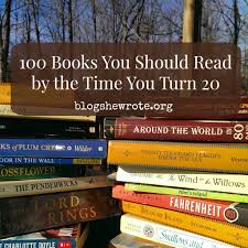 I read at a speed of 100 pages an hour dont know what that equates. 100 Books You Should Read By The Time You Turn 20 Blog She Wrote