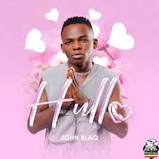 John Blaq Hello Hullo On Mp3jaja Com Download Free Ugandan Mp3 Music