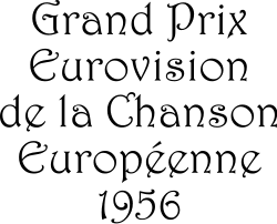 European grand prix for choral singing, an annual choral competition between the winners of six european choral competitions; Eurovision Song Contest 1956 Wikipedia