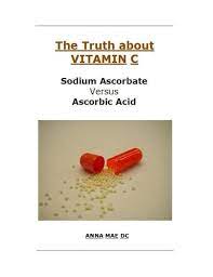 The Truth About Vitamin C Sodium Ascorbate Versus Ascorbic Acid Ebook By Anna Mae Dc 9781301788835 Rakuten Kobo Greece