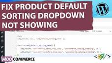 How to Fix Product Default Sorting Dropdown Not Showing in ...